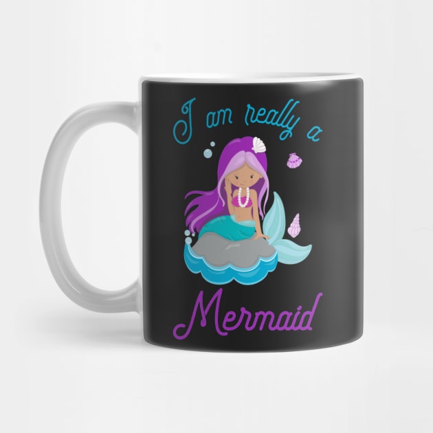 I Am Really A Mermaid - Mermaid Princess by kdpdesigns